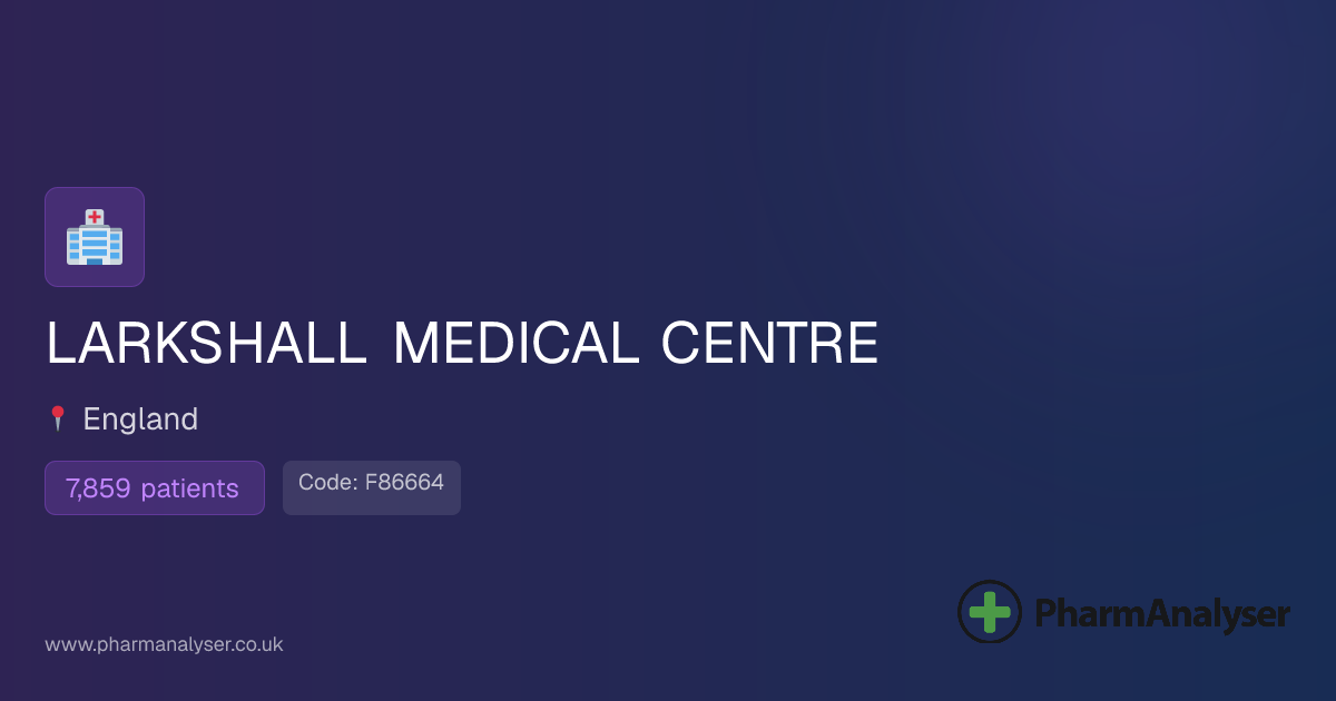 LARKSHALL MEDICAL CENTRE - GP in London, E47HS,... | F86664